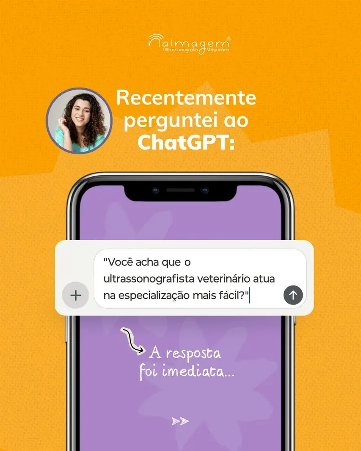 Naimagem — Post: recentemente perguntei ao ChatGPT sobre o ultrassonografista veterinário